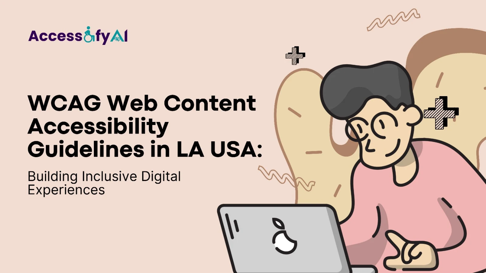 WCAG Web Content Accessibility Guidelines in LA USA: Building Inclusive Digital Experiences